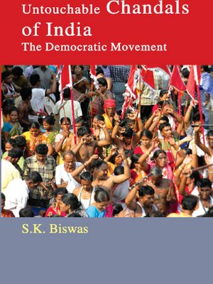 cover image of Untouchable Chandals of India the Democratic Movement